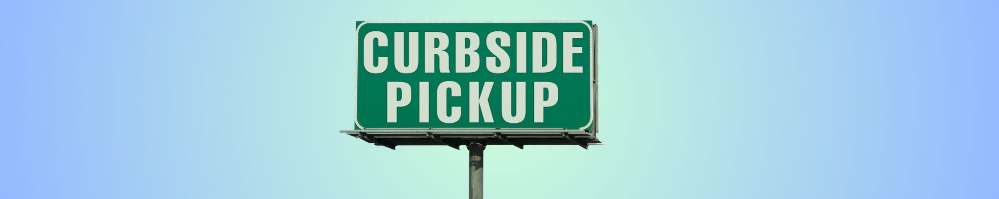 Curbside Pick-up