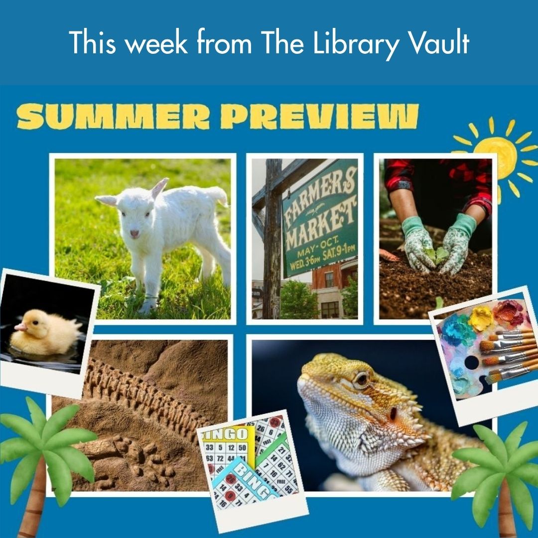 Blog Summer Preview (1080 x 1080 px) This Week from The Library Vault: Summer Preview