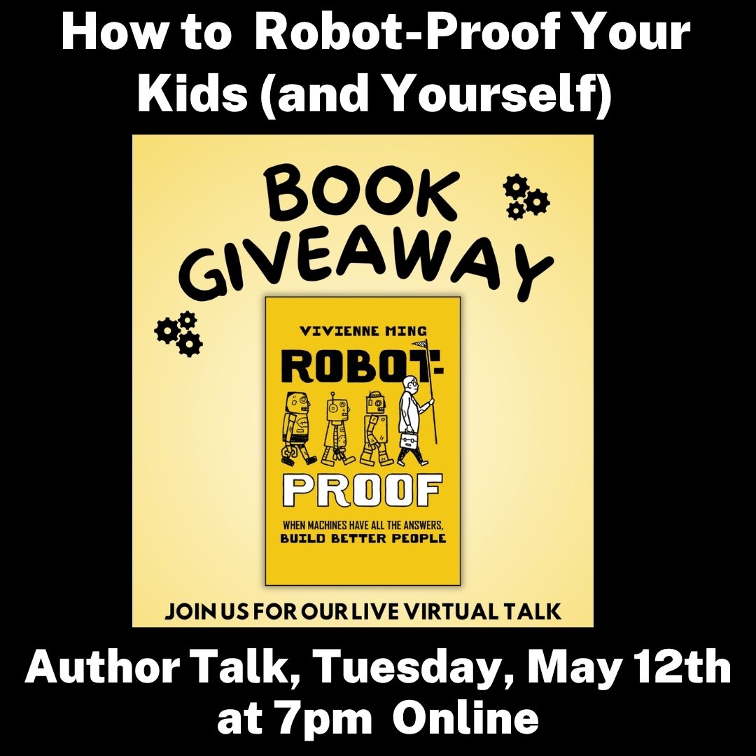 How to Robot-Proof Your Kids (and Yourself). Online, Tuesday, May 12th at 7pm. Book giveaway during the live event.