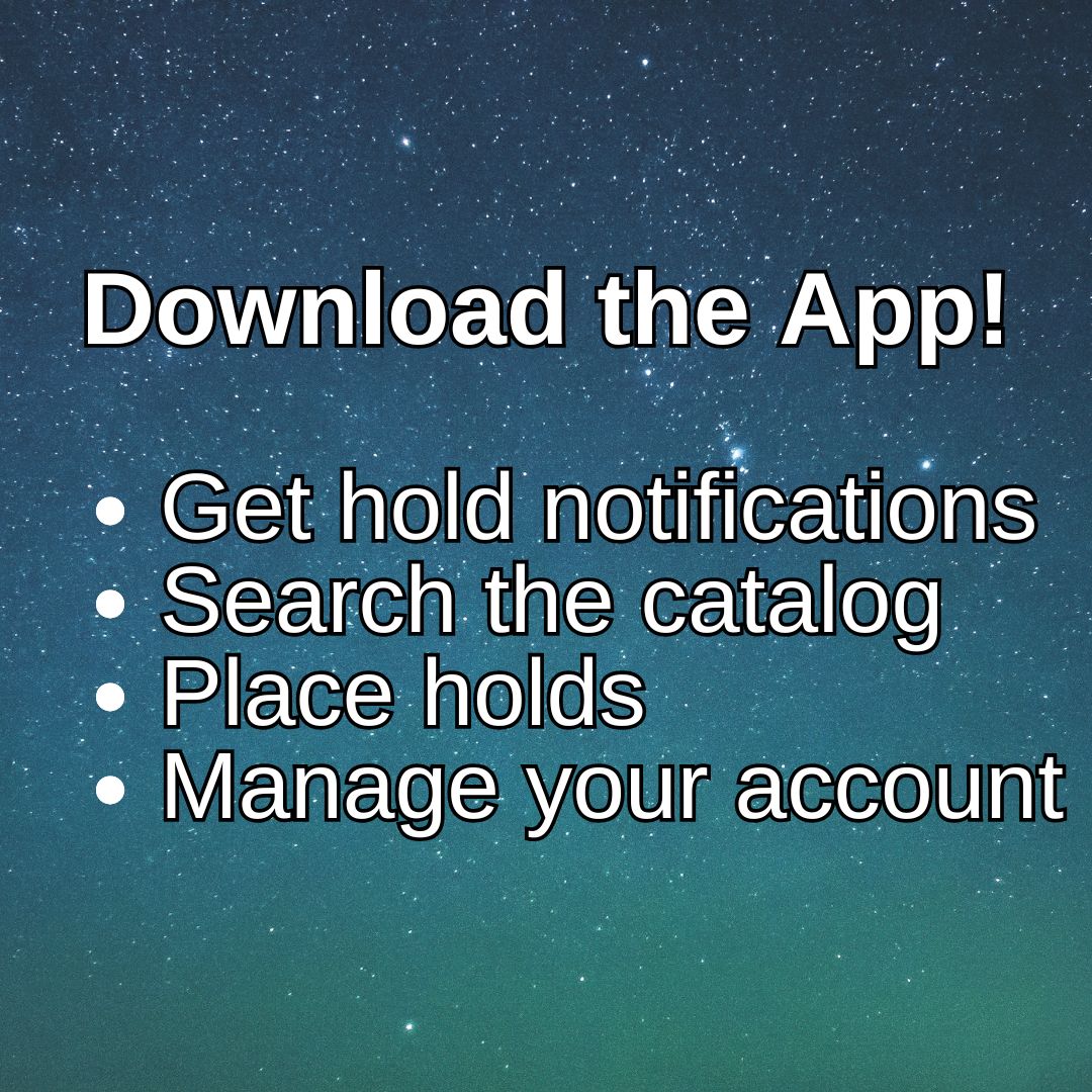 Live Vega 7 (1080 x 1080 px) Download the App! Get hold notifications. Search the catalog. Place holds. Manage your account.