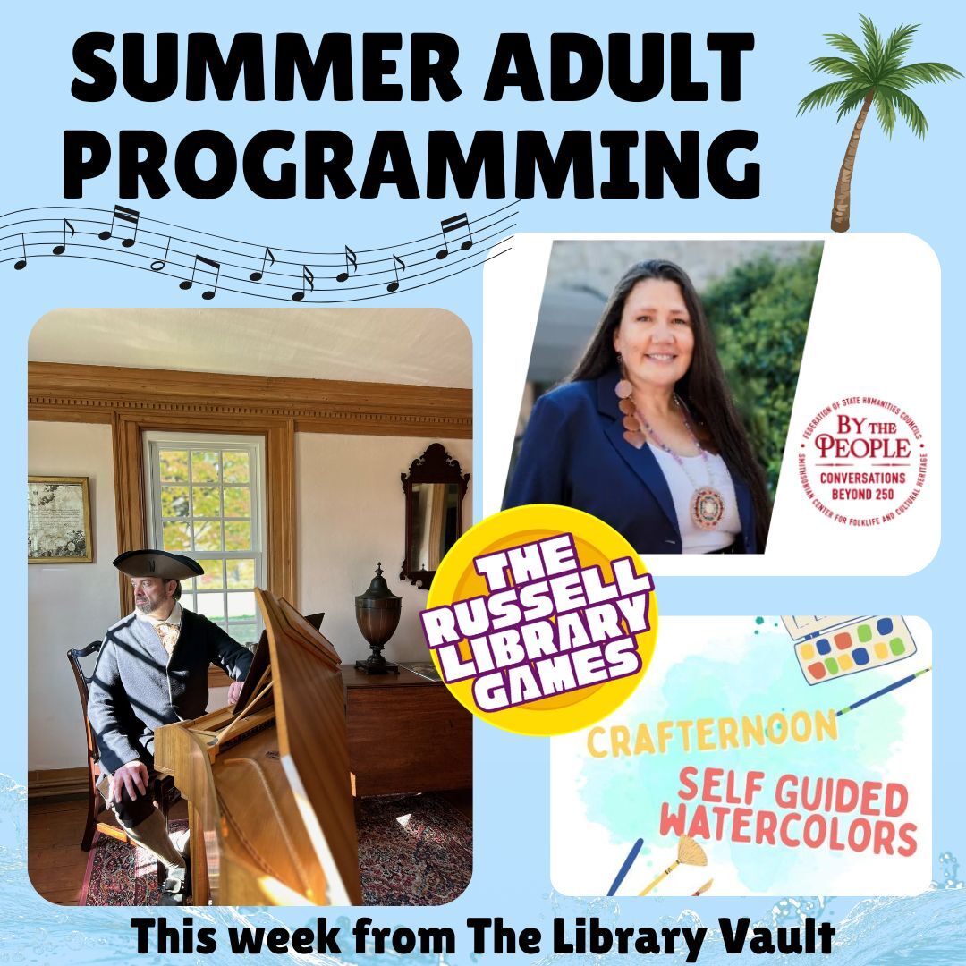 This week from The Library Vault This week from The Library Vault: Summer Adult Programming.