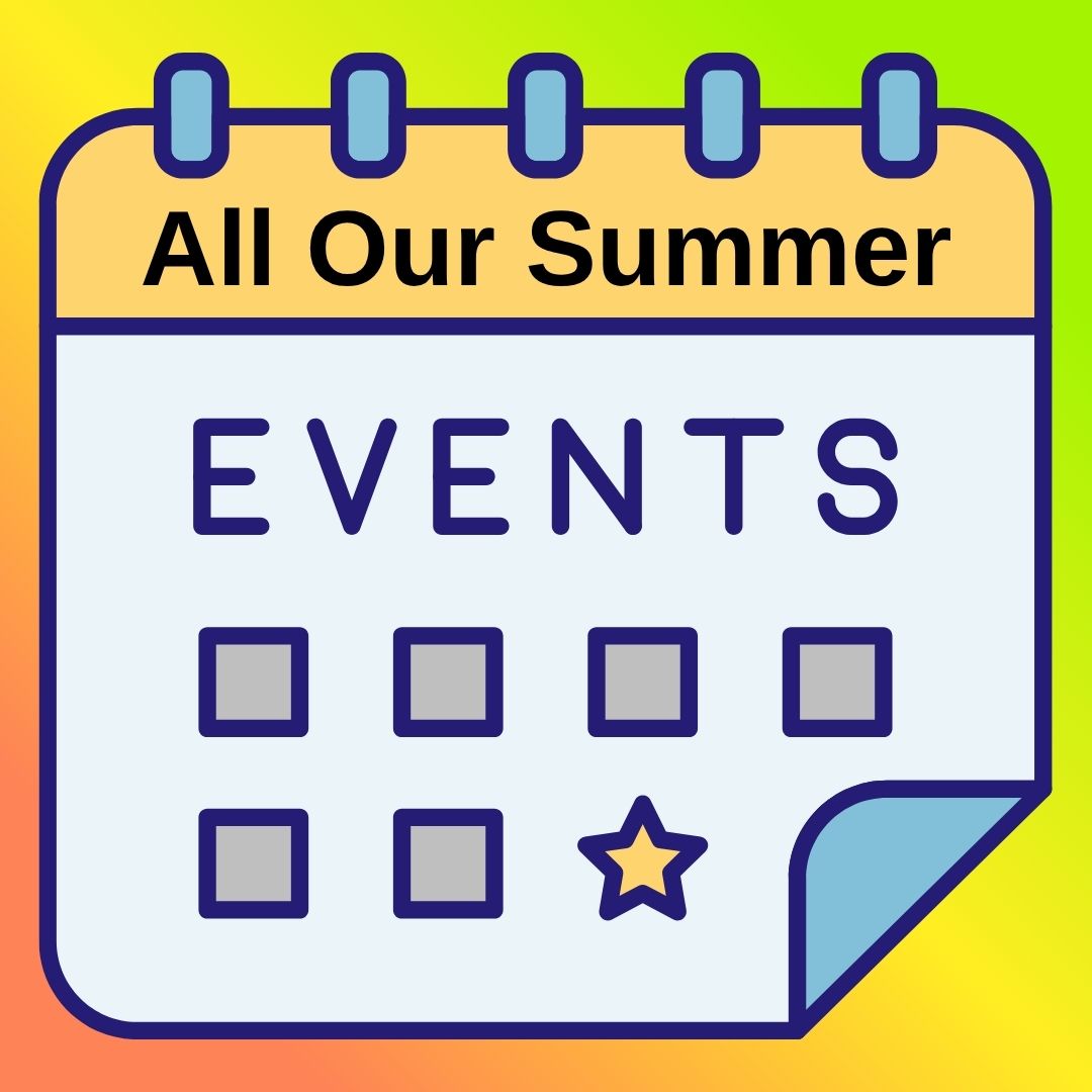 All our Summer Events