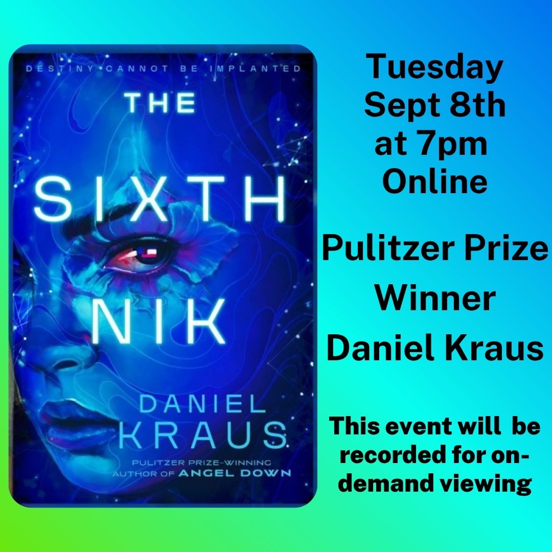 LSC Daniel Kraus Online Tuesday, September 8th at 7pm. Pulitzer Prize Winner Daniel Kraus. This event will be recorded for on-demand viewing.