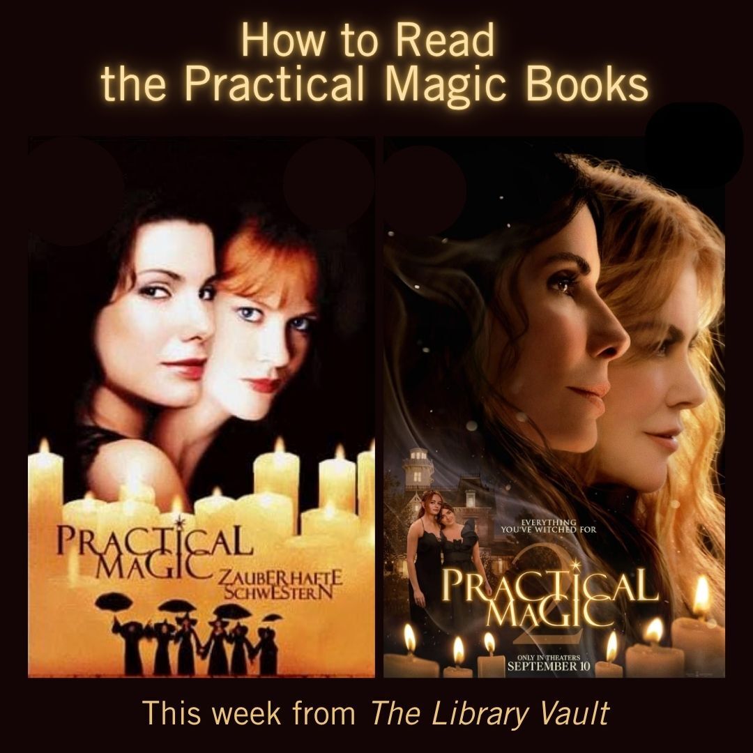 Practical Magic How to Read the Practical Magic Books. This week from The Library Vault.